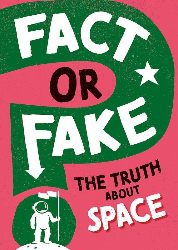 

Fact or Fake: The Truth About Space
