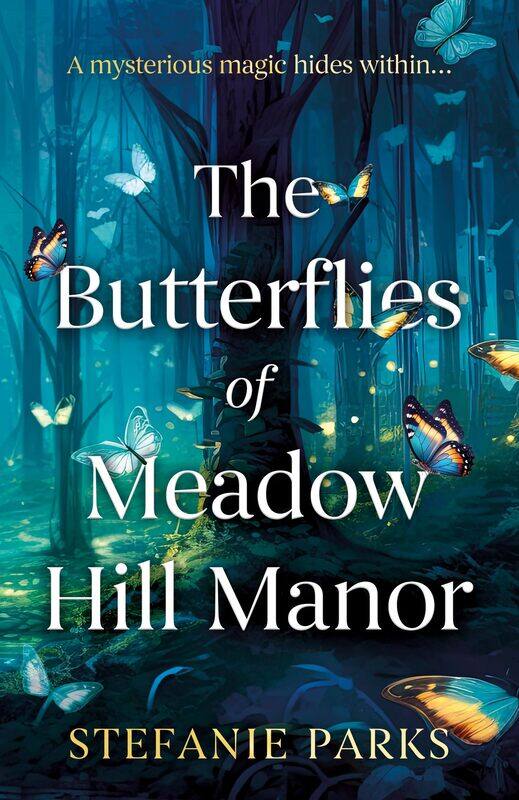 

The Butterflies of Meadow Hill Manor
