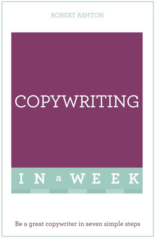 

Successful Copywriting in a Week: Teach Yourself