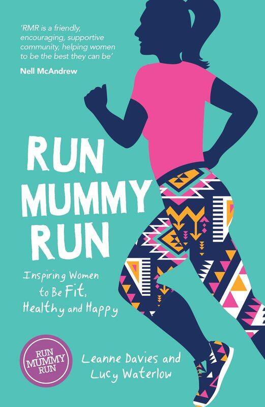 

Summersdale Run Mummy Run: Inspiring Women to Be Fit, Healthy and Happy
