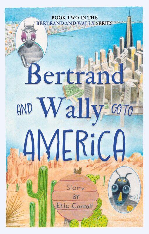 

Bertrand and Wally Go to America