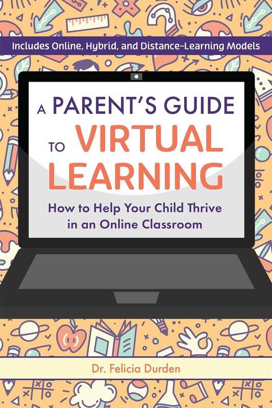 

A Parent's Guide To Virtual Learning: How to Help Your Child Thrive in an Online Classroom