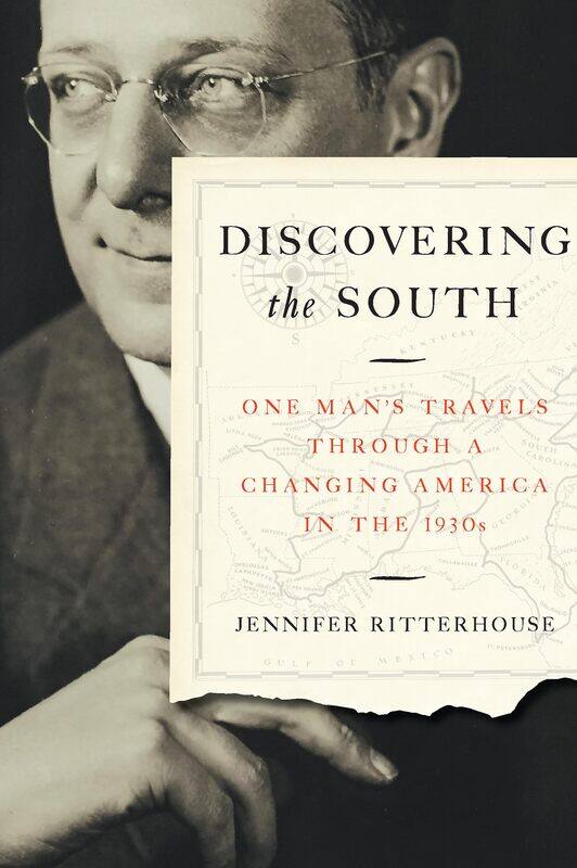 

Discovering the South: One Man's Travels through a Changing America in the 1930s