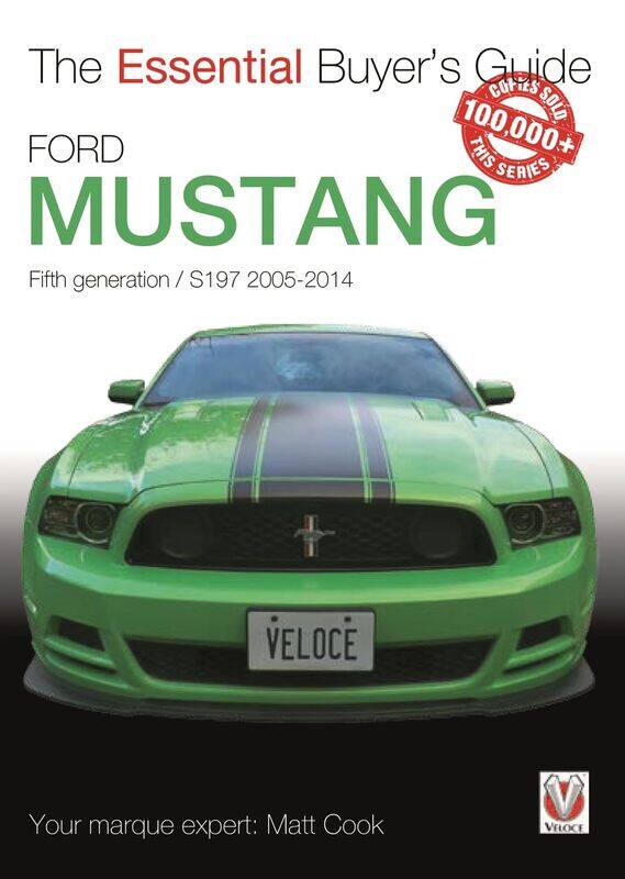 

The Essential Buyers Guide Ford Mustang 5th Generation