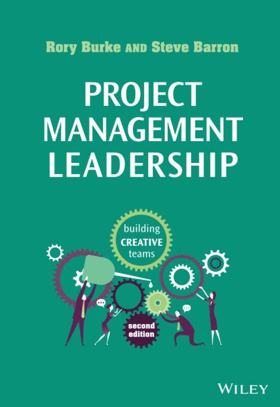 

Project Management Leadership: Building Creative Teams