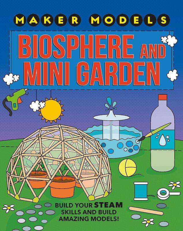 

Wayland Maker Models: Biosphere and Mini-garden