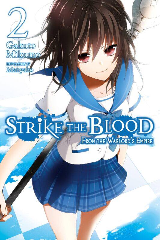 

Strike the Blood, Vol. 2 (light novel): From the Warlord's Empire