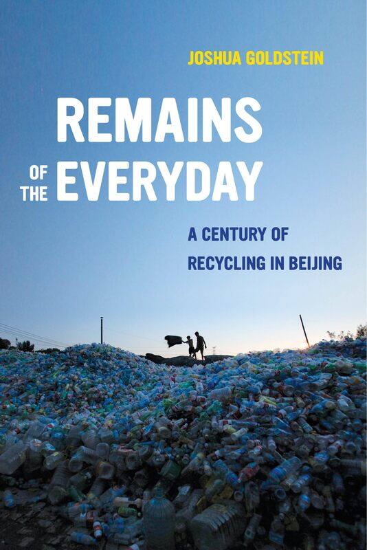 

Remains of the Everyday: A Century of Recycling in Beijing