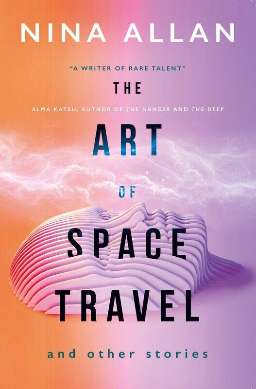 

The Art of Space Travel and Other Stories