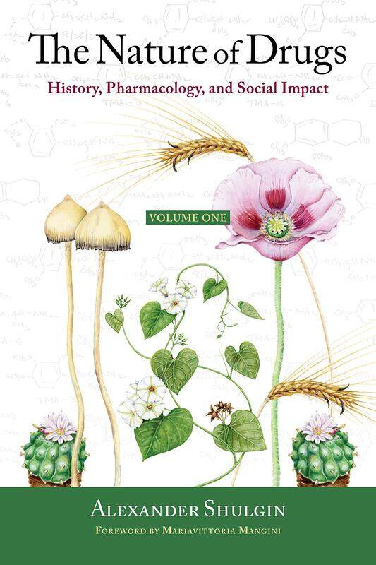 

The Nature of Drugs Vol. 1: History, Pharmacology, and Social Impact