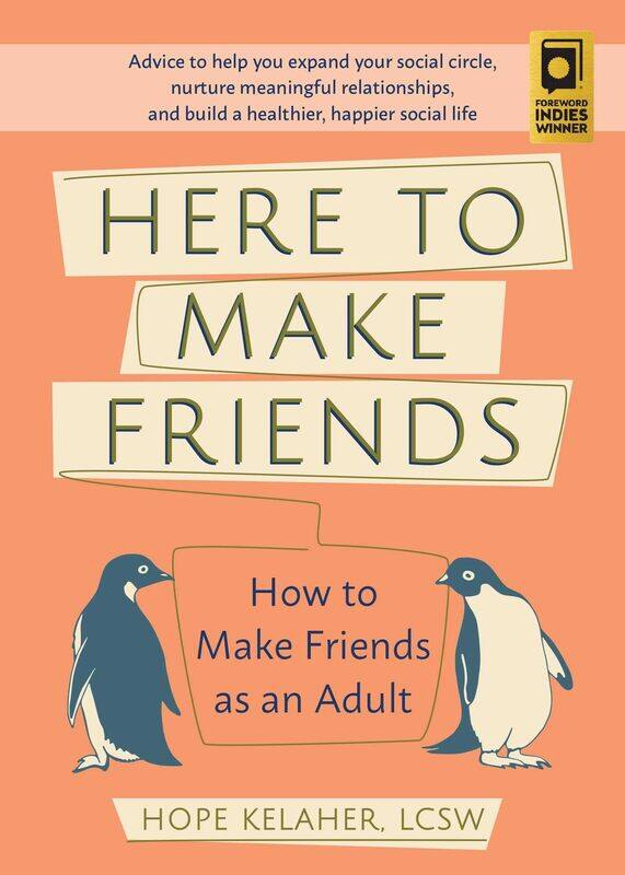 

Here To Make Friends: How to Make Friends as an Adult: Advice to Help You Expand Your Social Circle, Nurture Meaningful Relationships, and Build a Hea