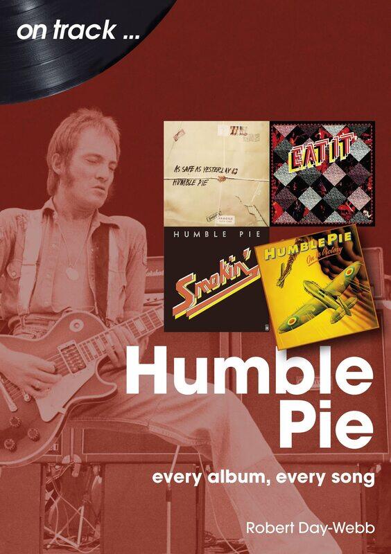 

Sonicbond Publishing Humble Pie: Every Album, Every Song