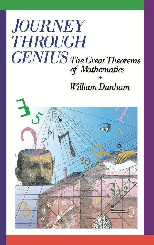 

Journey through Genius: Great Theorems of Mathematics