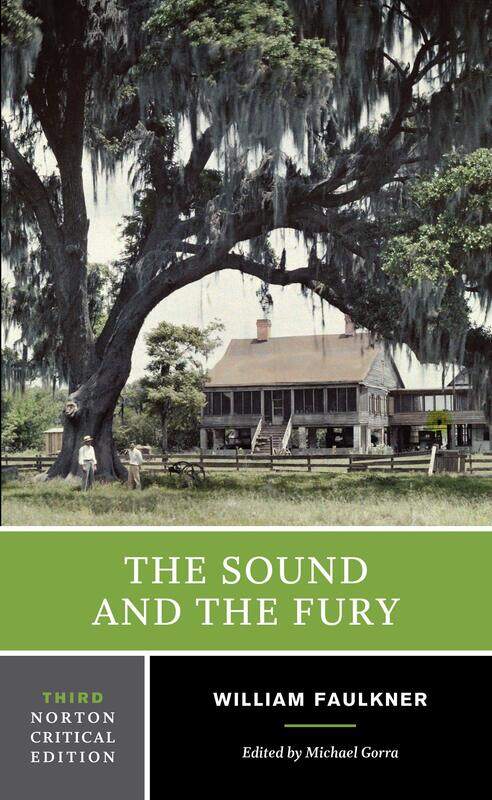 

The Sound and the Fury: A Norton Critical Edition