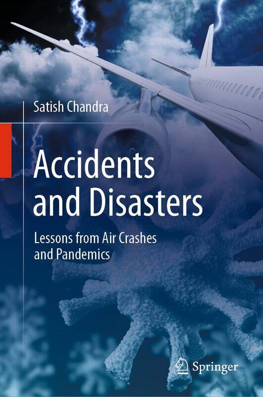 

Springer Accidents and Disasters: Lessons from Air Crashes and Pandemics