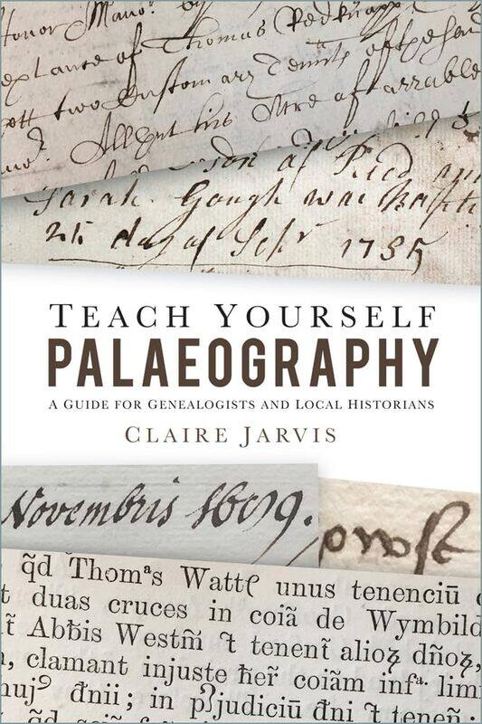 

Teach Yourself Palaeography: A Guide for Genealogists and Local Historians