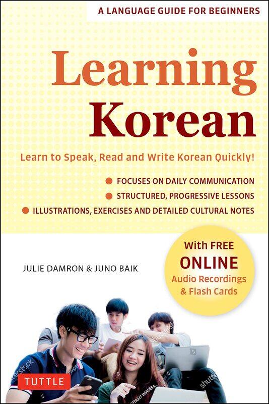 

Learning Korean: A Language Guide for Beginners: Learn to Speak, Re