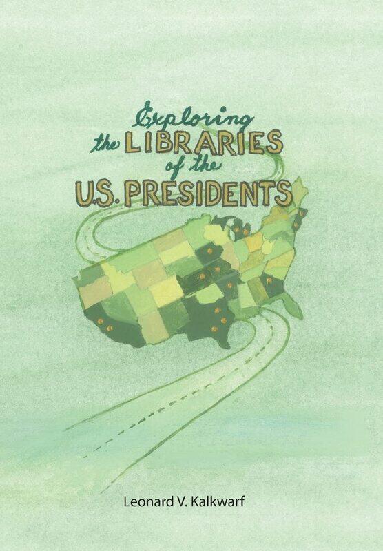 

Exploring the Libraries of the U.S. PRESIDENTS