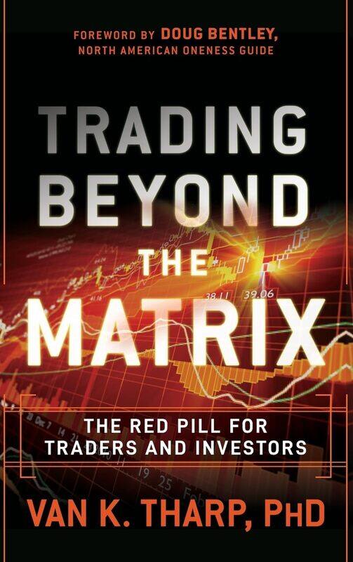 

Wiley Trading Beyond The Matrix: The Red Pill for Traders and Investors