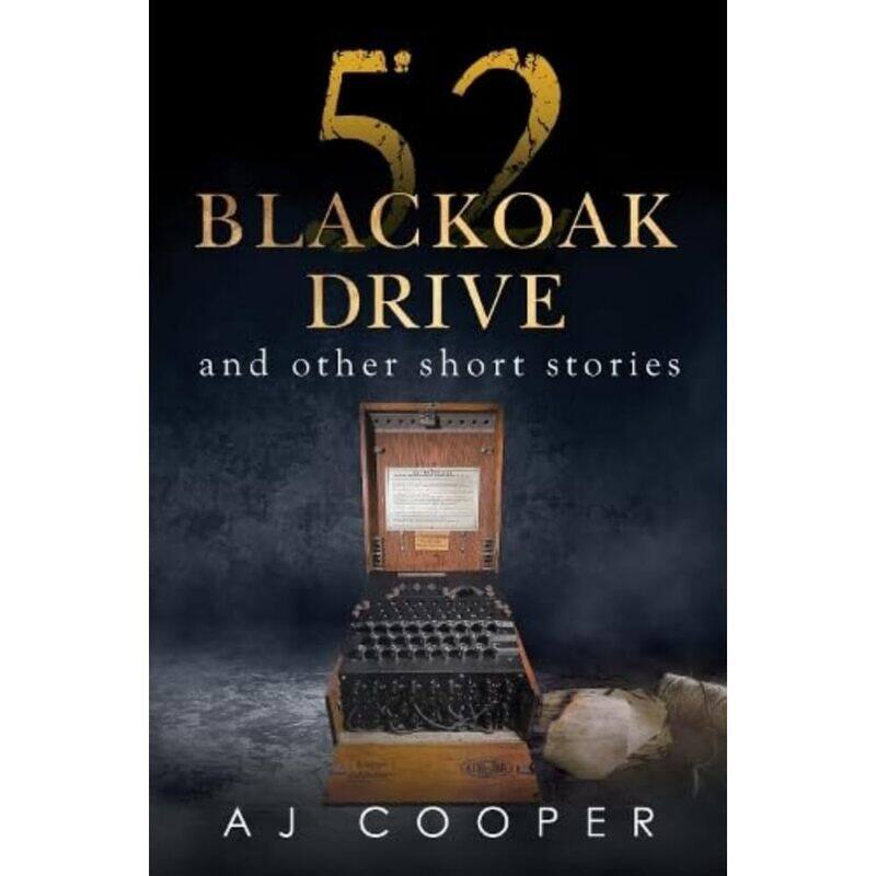 

52 Blackoak Drive and other short stories