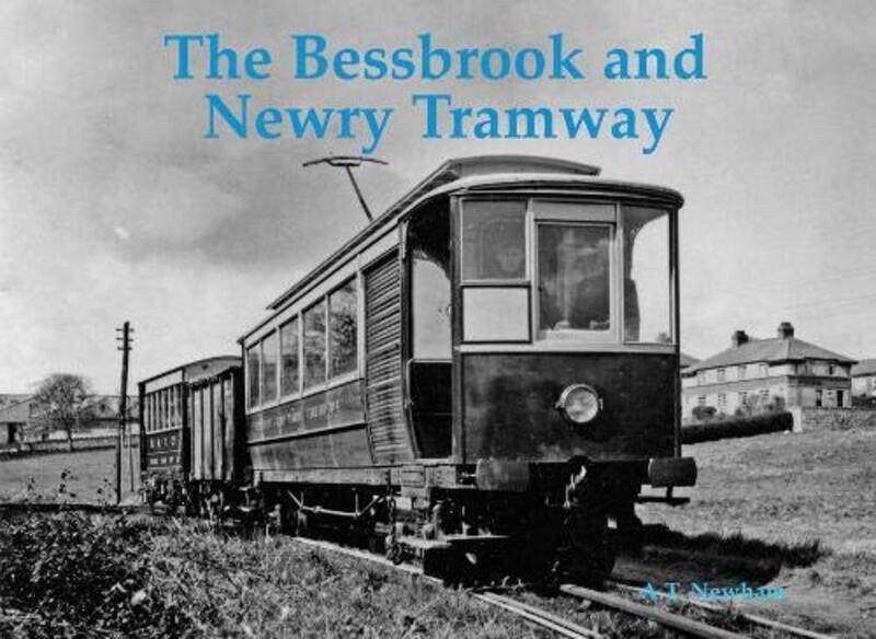

The Bessbrook and Newry Tramway