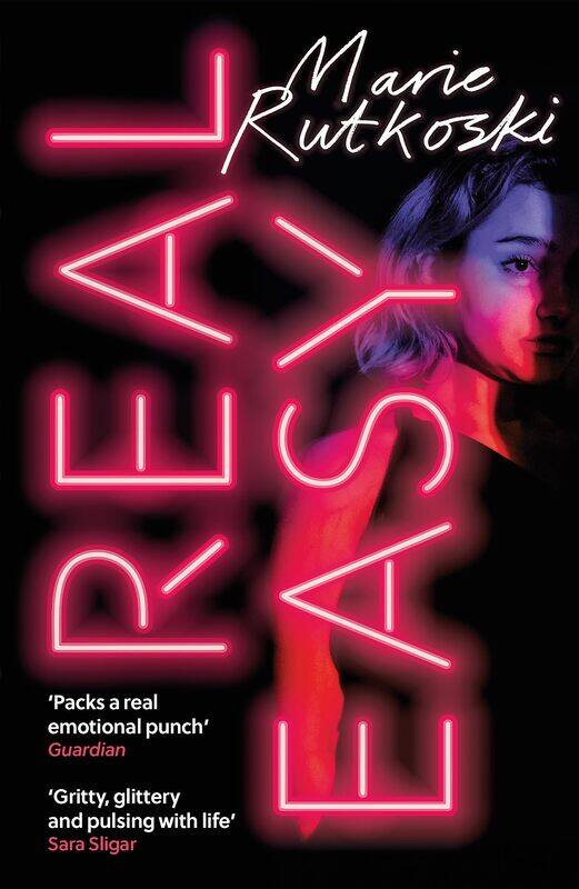 

Real Easy: a bold, mesmerising and unflinching thriller featuring three unforgettable women
