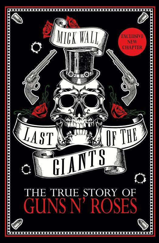 

Last of the Giants: The True Story of Guns N' Roses