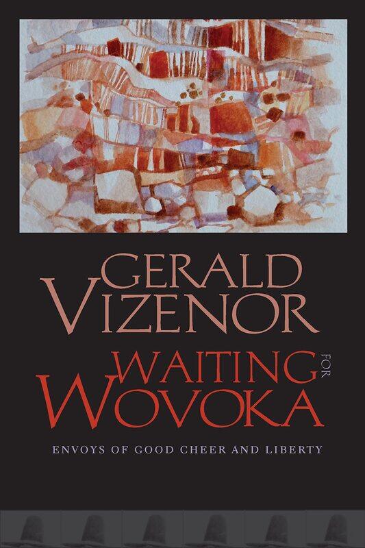 

Waiting for Wovoka: Envoys of Good Cheer and Liberty