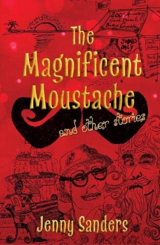 

The Magnificent Moustache and other stories