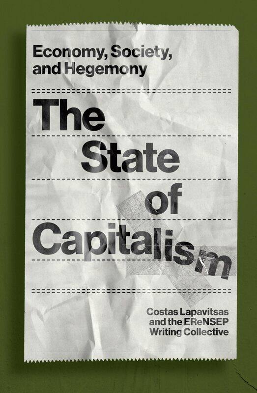

The State of Capitalism: Economy, Society, and Hegemony