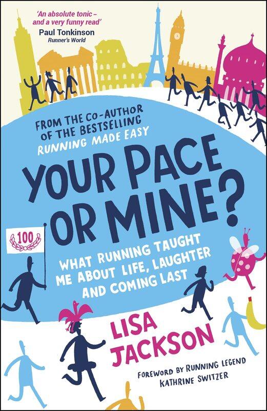 

Your Pace or Mine: What Running Taught Me About Life, Laughter and Coming Last