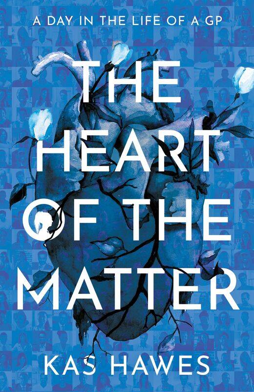 

The Heart of the Matter: A Day in the Life of a GP