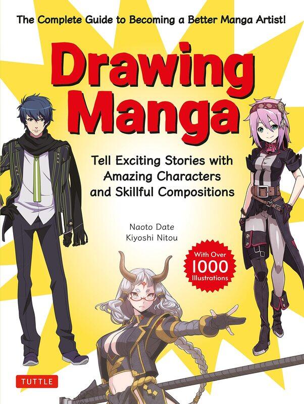 

Drawing Manga: Tell Exciting Stories with Amazing Characters and