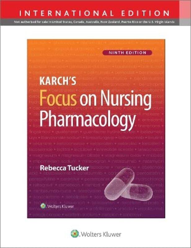 

Karch's Focus on Nursing Pharmacology, International Edition 9e