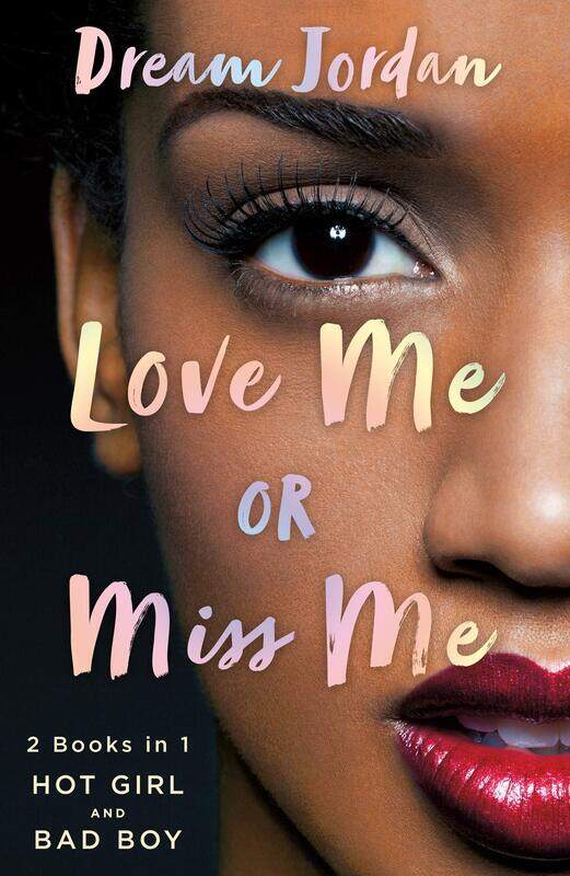 

Love Me or Miss Me: Hot Girl, Bad Boy