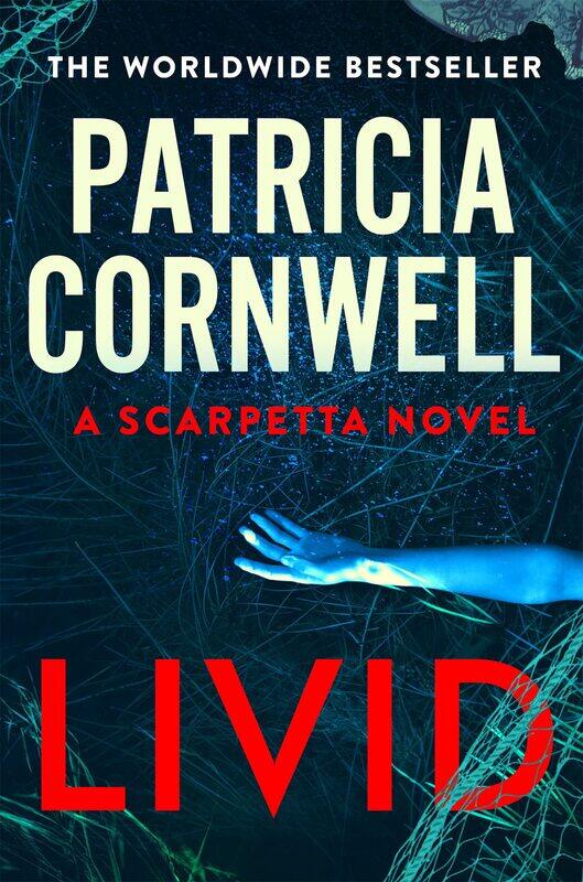 

Livid: The new Kay Scarpetta thriller from the No.1 bests