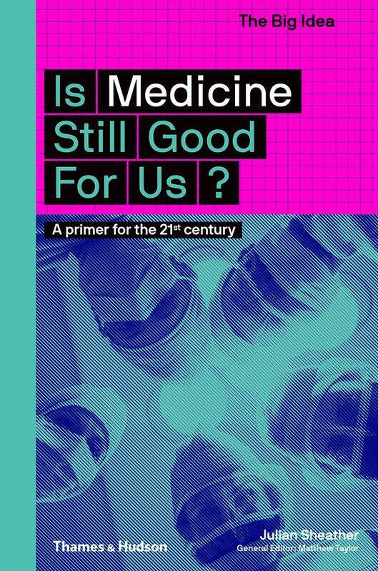 

Is Medicine Still Good for Us