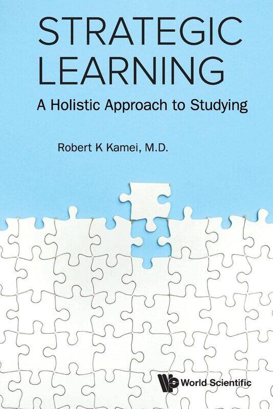 

Strategic Learning: A Holistic Approach to Studying