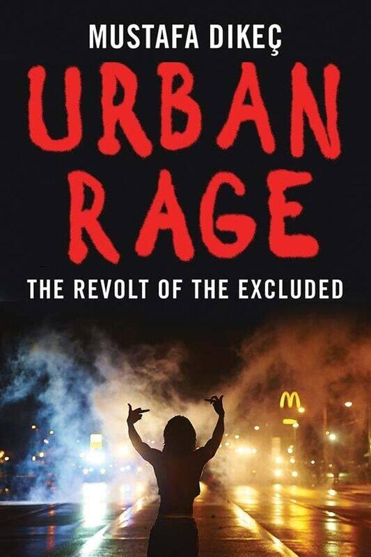 

Urban Rage: The Revolt of the Excluded