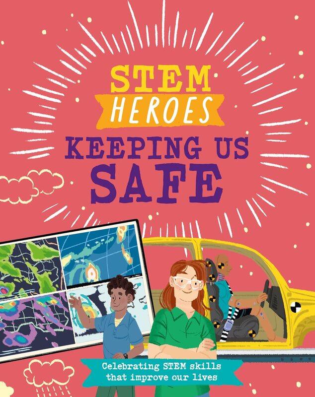 

STEM Heroes: Keeping Us Safe