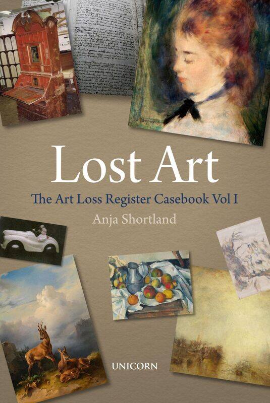 

Lost Art: The Art Loss Register Casebook Volume One