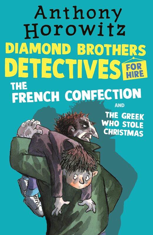 

The Diamond Brothers in The French Confection & The Greek Who Stole Christmas