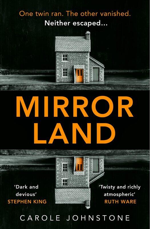 

Mirrorland: the dark and twisty fiction debut from 2022's new voice in psychological suspense
