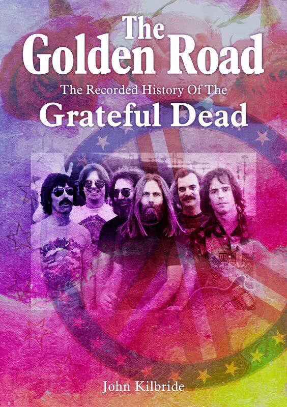 

The Golden Road: The Recorded History of Grateful Dead