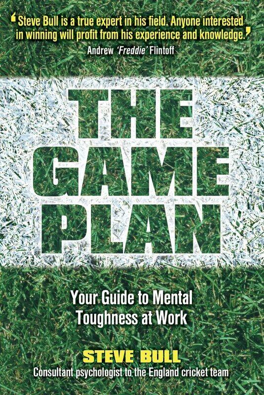 

The Game Plan: Your Guide to Mental Toughness at Work