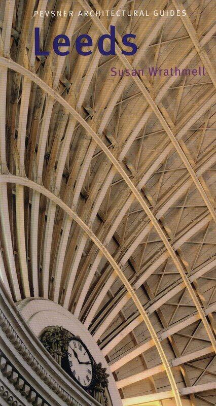 

Leeds: Pevsner City Guide