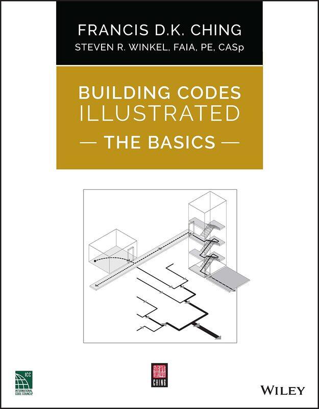 

WILEY Building Codes Illustrated: The Basics