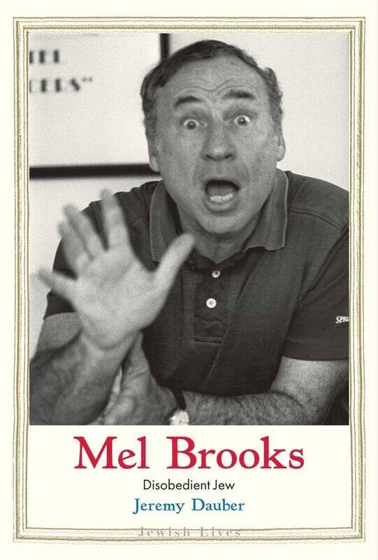 

Mel Brooks: Disobedient Jew