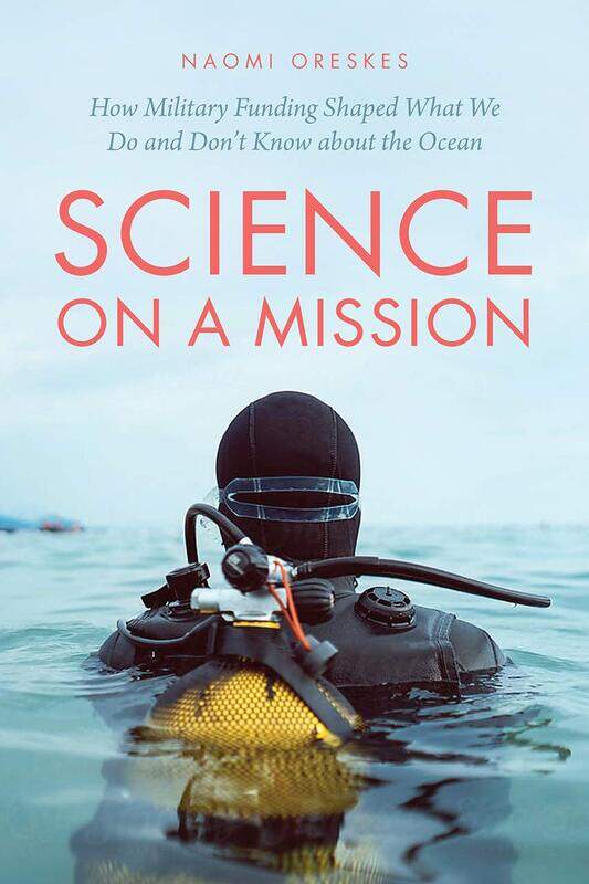 

Science on a Mission: How Military Funding Shaped What We Do and Don't K