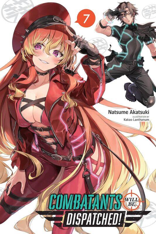 

Combatants Will Be Dispatched!, Vol. 7 (light novel) (Volume 7)